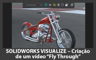 SOLIDWORKS VISUALIZE – Criação de um vídeo “Fly Through” animado