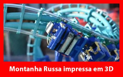 Montanha Russa impressa em 3D