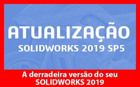 Dicas SOLIDWORKS – Atualização SP5