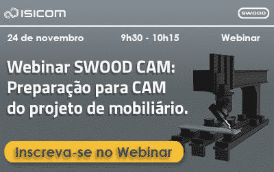 Webinar : SWOOD – Preparação CAM para projeto de mobiliário.